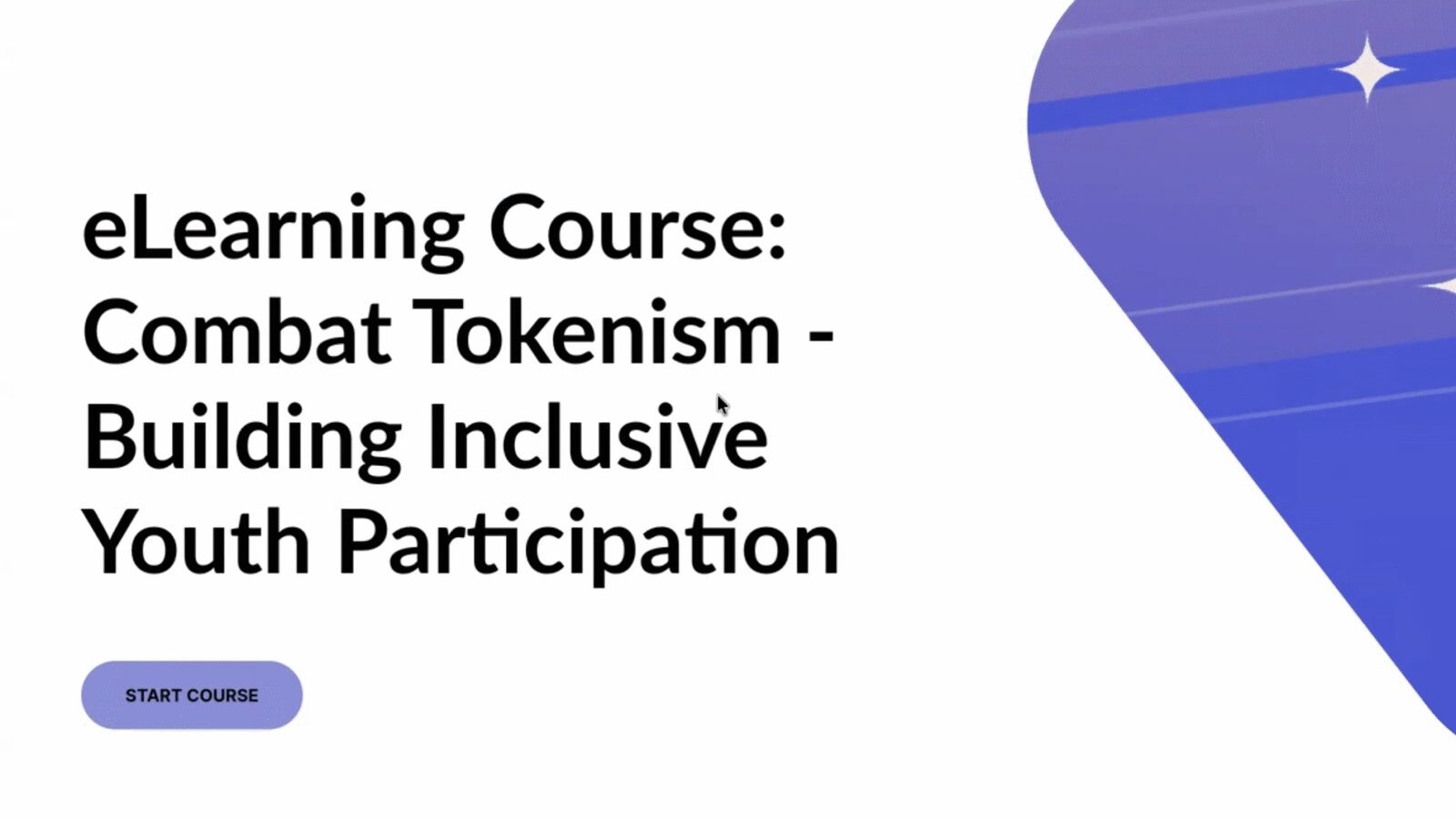 Start screen of the eLearning course Combat Tokenism, Building Inclusive Youth Participation
