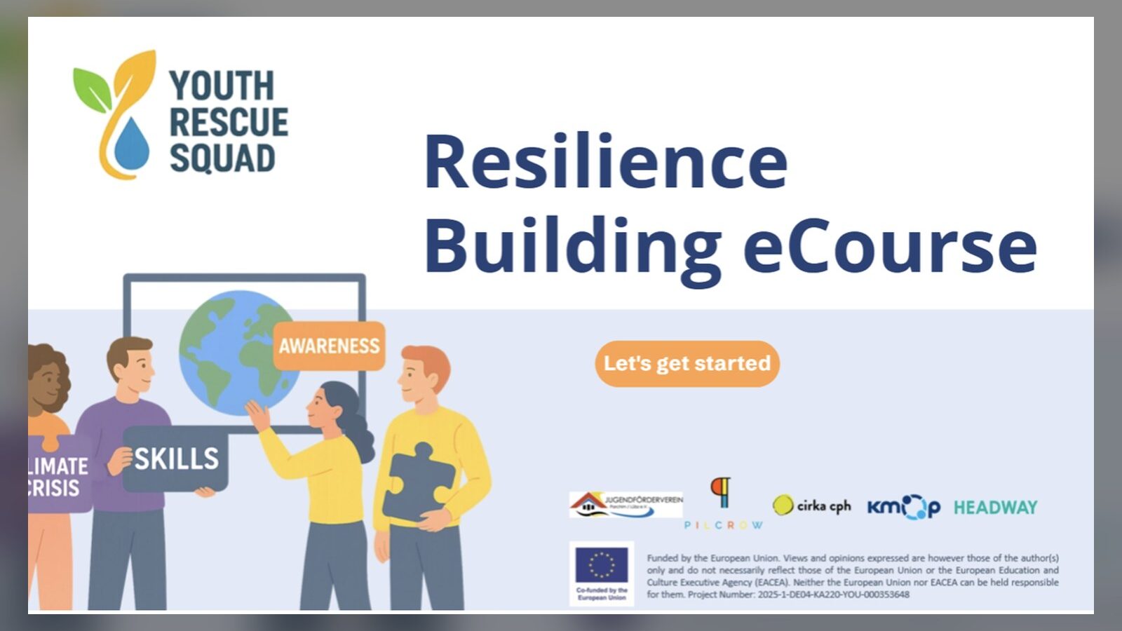 Cover of the Youth Rescue Squad Resilience Building eCourse, with illustrated young people holding the words climate crisis, skills and awareness, and the logos of the project partners and the EU emblem