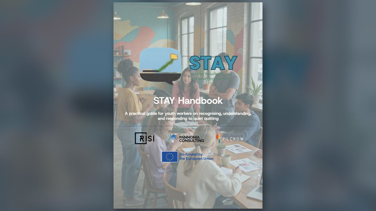 Cover of the STAY Handbook, a practical guide for youth workers on recognising, understanding and responding to quiet quitting